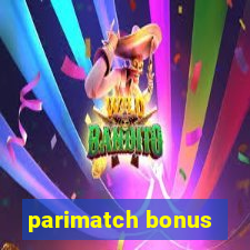 parimatch bonus